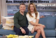 Ben Shephard Wife Illness
