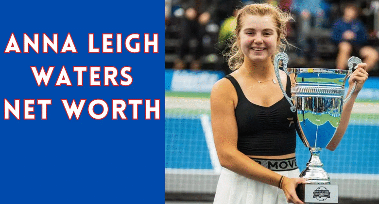 Anna Leigh Waters Net Worth